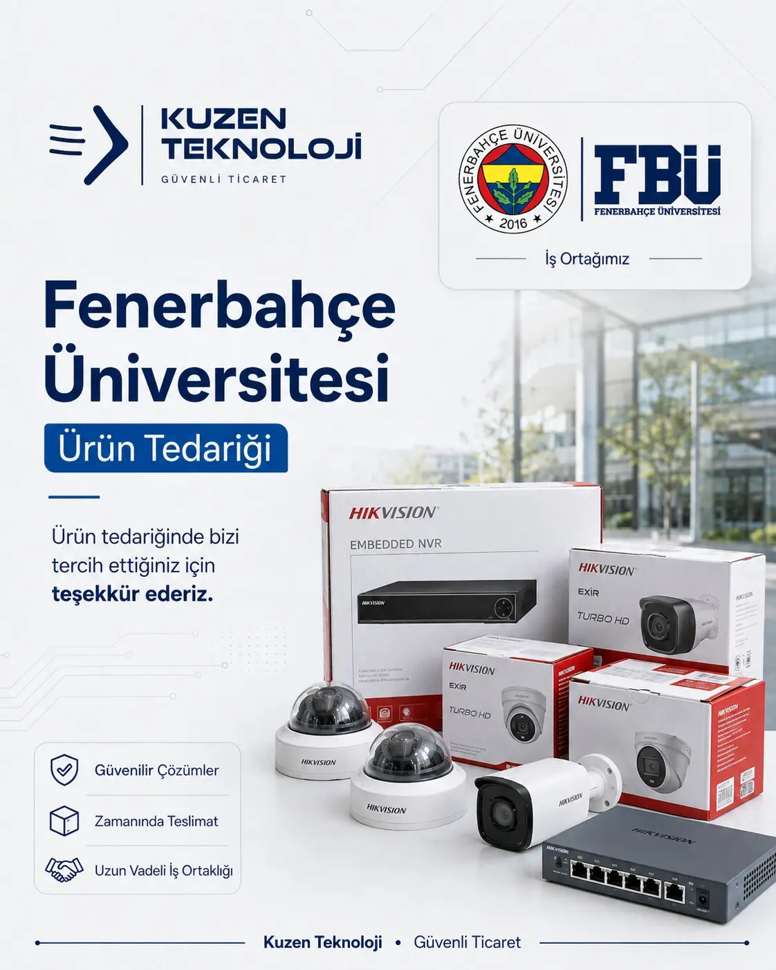 Fenerbahçe Üniversitesi için hazırlanan Hikvision kamera ve kayıt ürünleri